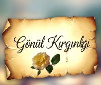 " Gönül Kırgınlığının Derin Suları "